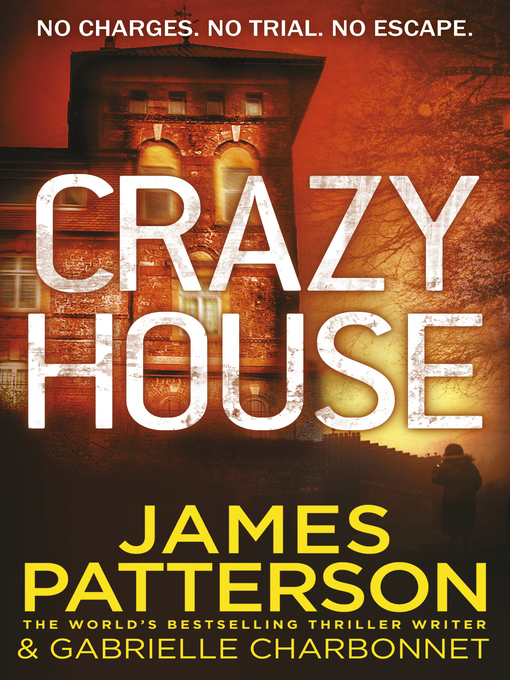 Title details for Crazy House by James Patterson - Wait list